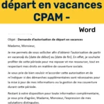 Modèle de lettre à télécharger en Word pour demander l'autorisation de départ en vacances auprès de la CPAM, avec un formulaire prêt à remplir.