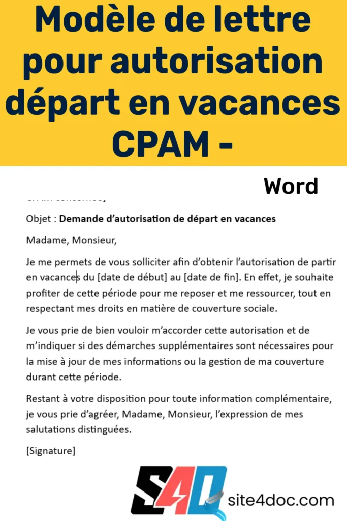 Modèle de lettre à télécharger en Word pour demander l'autorisation de départ en vacances auprès de la CPAM, avec un formulaire prêt à remplir.