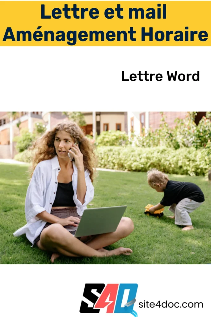 Modèle Word de lettre type pour demande d'aménagement d'horaire ou de changement de temps de travail pour raison familiale.