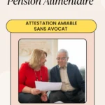 Document d'attestation amiable pour pension alimentaire sur un bureau avec un stylo.