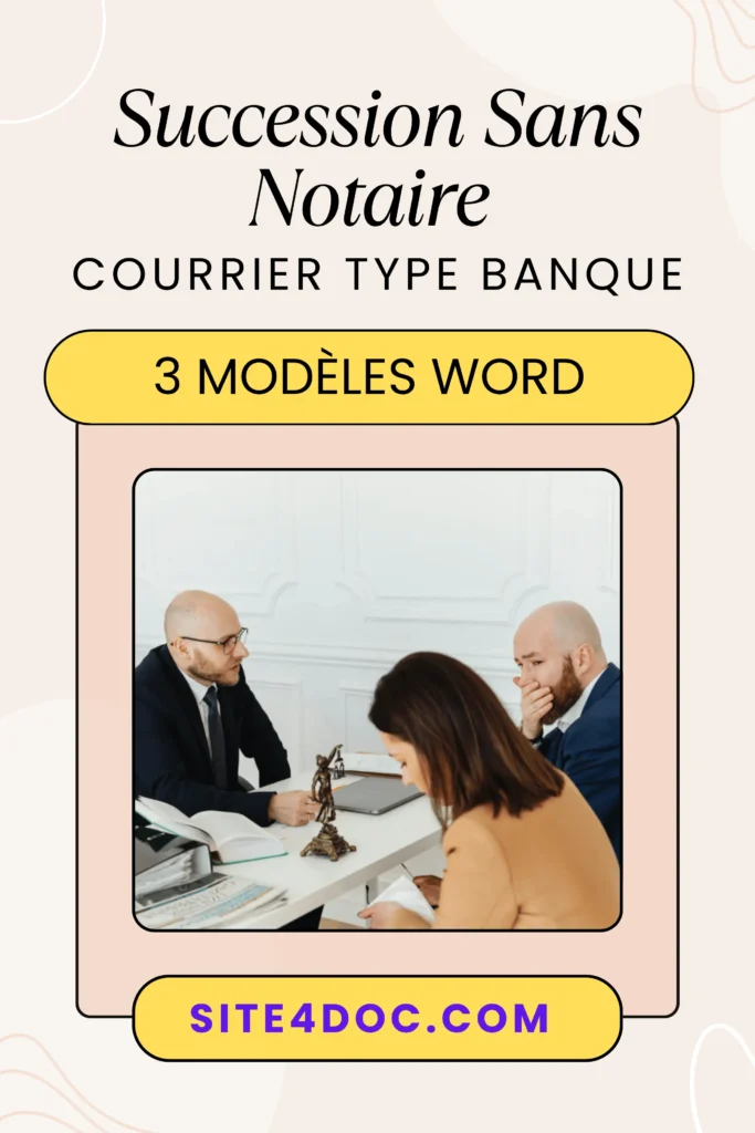 Visuel d’un modèle courrier succession banque et déclaration remplie pour une succession sans notaire.