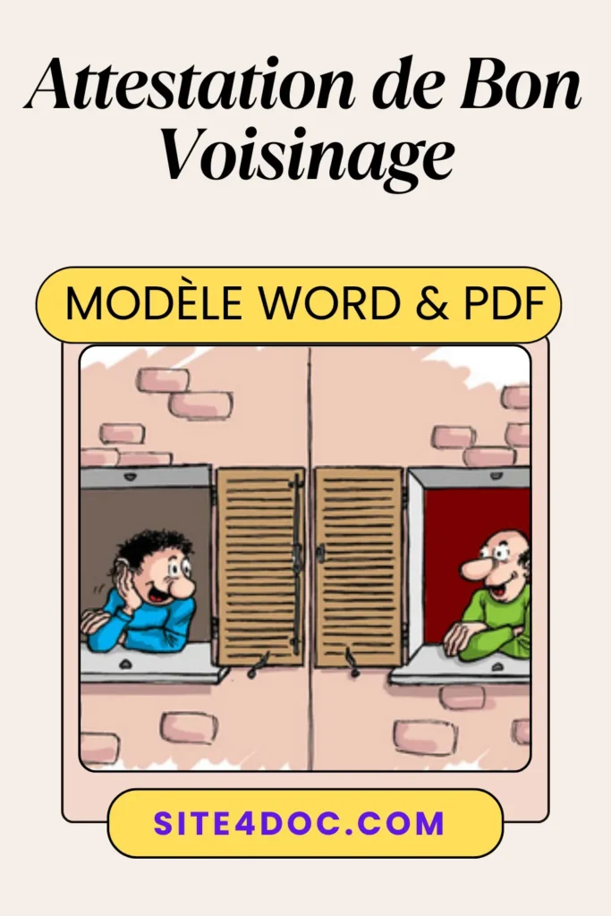 téléchargez ce modèle gratuit d’attestation de bon voisinage (Word + PDF) pour prouver le calme et le respect de votre voisin. Modèle d’attestation de bon voisinage gratuit à télécharger en Word et PDF