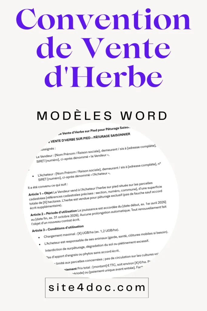 Accord formel de vente d'herbe incluant options de pâturage, fauche et saisons. Modèle de convention pour vente d'herbe sur pied en format Word.