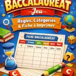 Règles, catégories et fiche à imprimer pour jouer au baccalauréat jeu en famille, entre amis ou en classe.