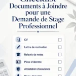 Checklist complète des documents à joindre pour une demande de stage professionnel - Guide pratique site4doc