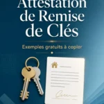 Attestation de Remise de Clés – Exemples gratuits à copier | Modèles gratuits